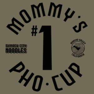 MOMMY'S #1 PHO CUP - PREMIUM MEN'S/UNISEX T-SHIRT - OD GREEN - PS6J3C Design