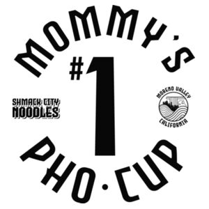 MOMMY'S #1 PHO CUP FRONT & BACK - PREMIUM WOMEN'S FITTED T-SHIRT - WHITE - QPEN4U Design